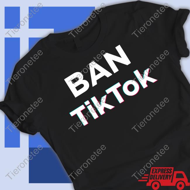 Ban Tiktok Shirts Libs Of Tiktok