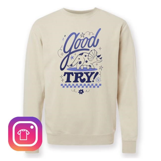 Try Guys | Good Try Sweatshirt – The Try Guys