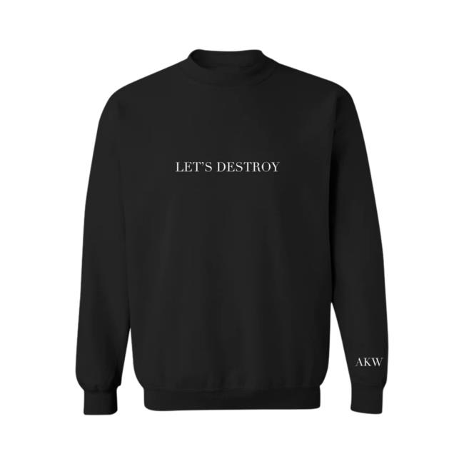 Official Avery Katherine Wood Merch Let's Destroy Long Sleeve T Shirt