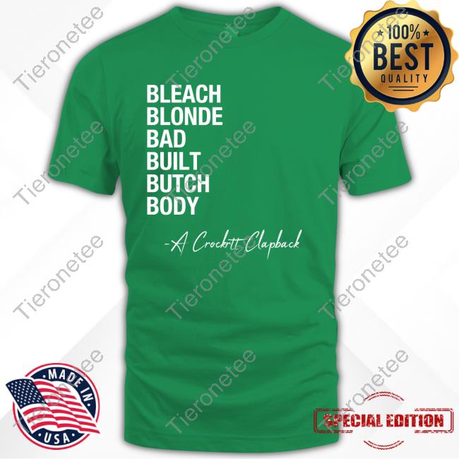 Jasmine Crockett Bleach Blond Bad Built Butch Body Tee Shirt