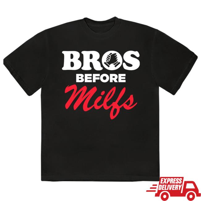 Bros Before Milfs Black Hot Shirt