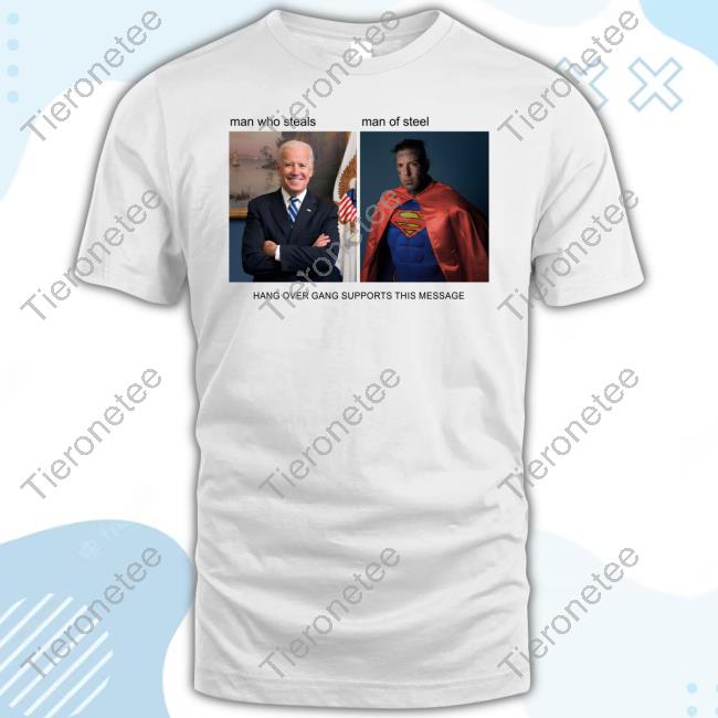 Hang Over Gang Shop Man Of Steel Shirts