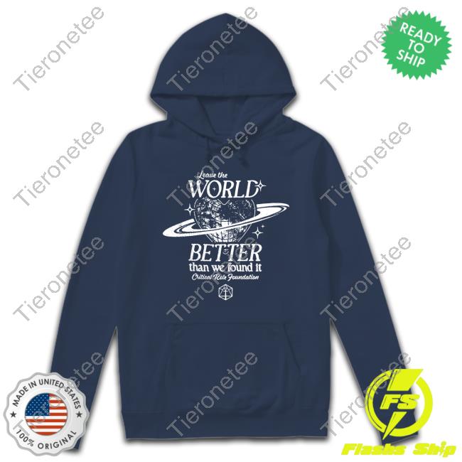 Official Leave The World Better Shirt 2024