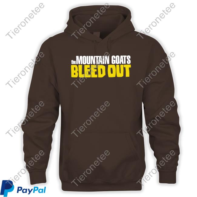 Official Mountain Goats Store Hello Merch The Mountain Goats Bleed Out Shirts
