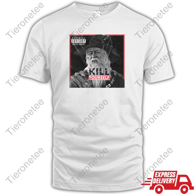 Official Moris Morisdreadvale Gandalf Kill Yourself T-Shirt