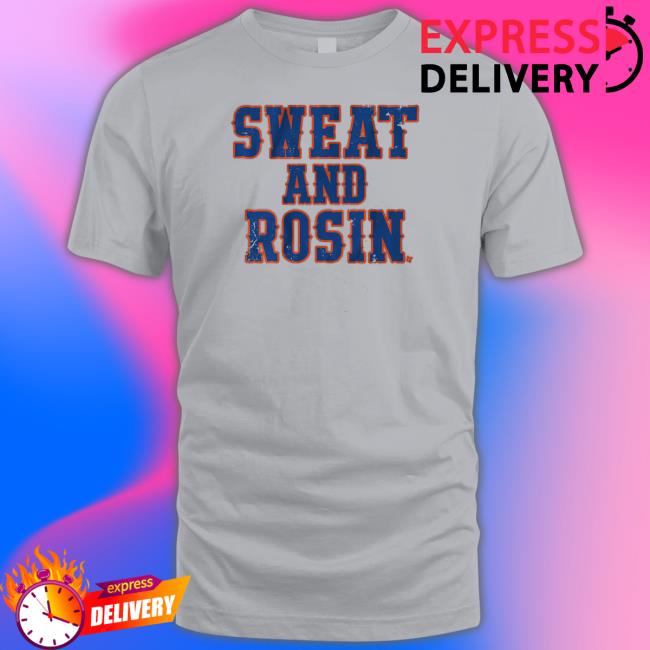 Breakingt Merch Sweat And Rosin Shirt
