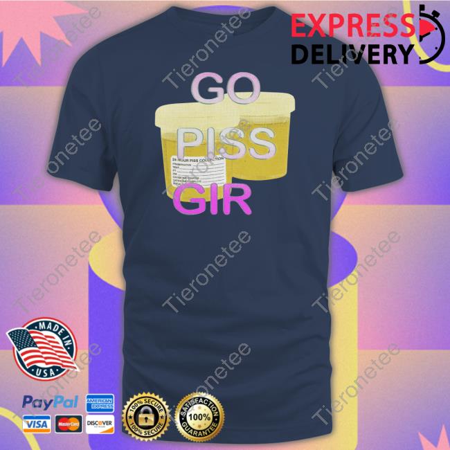 Go Piss Girl Hoodie