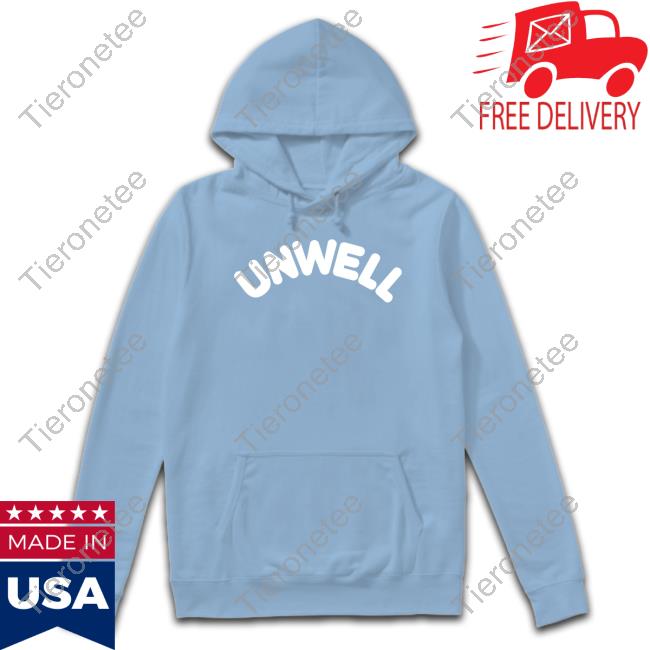 Unwell Shirt