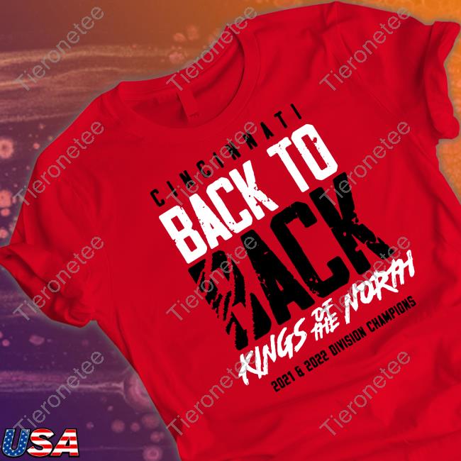 Cincinnati Back To Back Kings Of The North 2021 2022 Division Champions Shirts