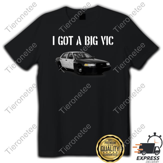 Official Kim Piper Benson I Got A Big Vic Shirt