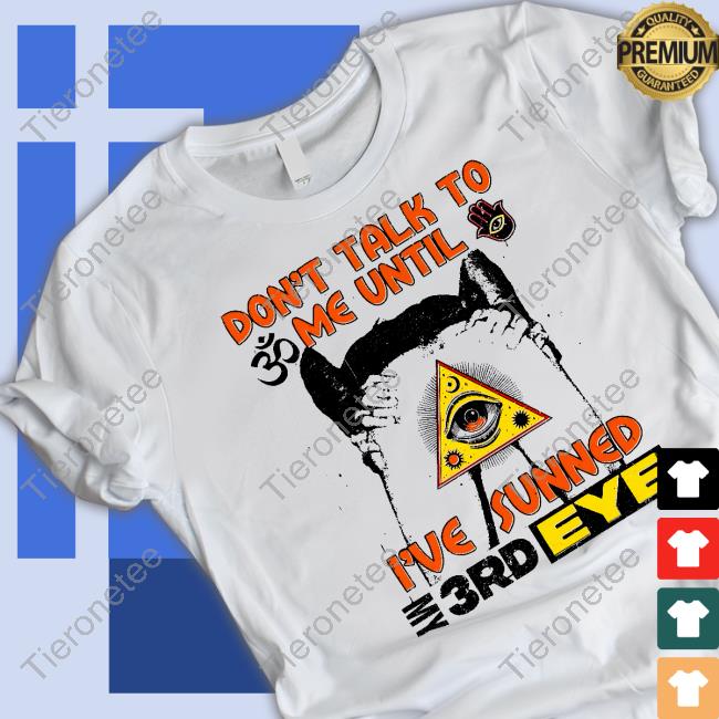 Shirts That Go Hard Don't Talk To Me Until T-Shirt